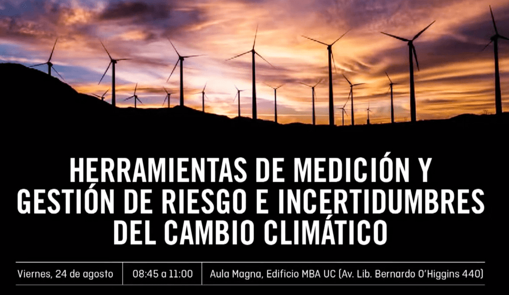 Seminario CLAPES UC: Herramientas de Medición y Gestión de Riesgo e Incertidumbres del Cambio Climático