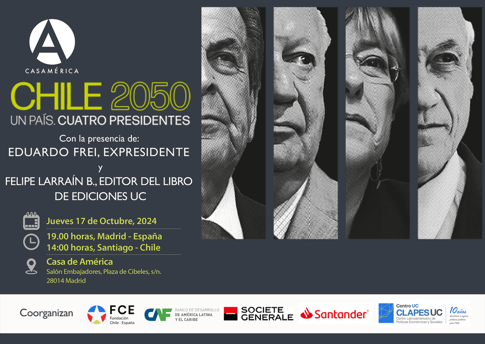 Presentación del Libro: "Chile 2050: Un País. Cuatro Presidentes" en Casa de América, Madrid - España