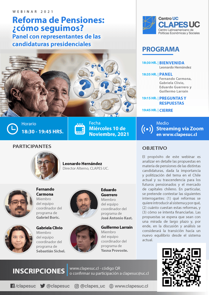 Webinar CLAPES UC: "Reforma de Pensiones: ¿cómo seguimos? Panel con representantes de las candidaturas presidenciales"