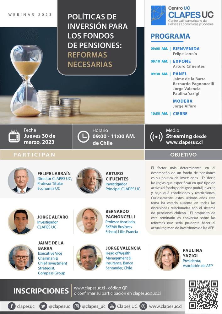 Webinar CLAPES UC: Políticas de Inversión para los Fondos de Pensiones: Reformas Necesarias