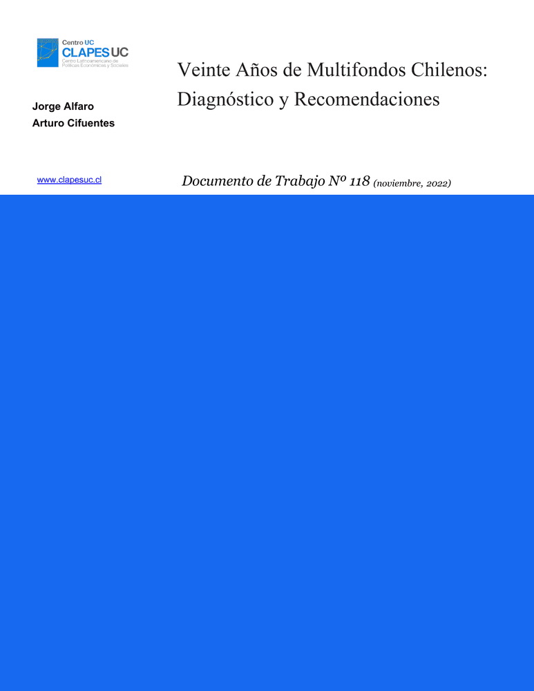 Doc. Trabajo N°118: "Veinte Años de Multifondos Chilenos: Diagnóstico y Recomendaciones"