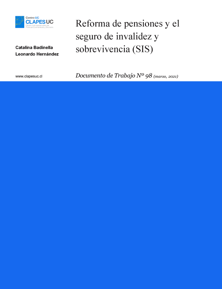 Doc. Trabajo N°98: Reforma de pensiones y el seguro de invalidez y sobrevivencia (SIS)