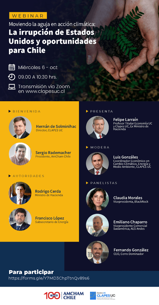 Webinar CLAPES UC y AMCHAM: "Moviendo la aguja en acción climática: La irrupción de Estados Unidos y oportunidades para Chile"