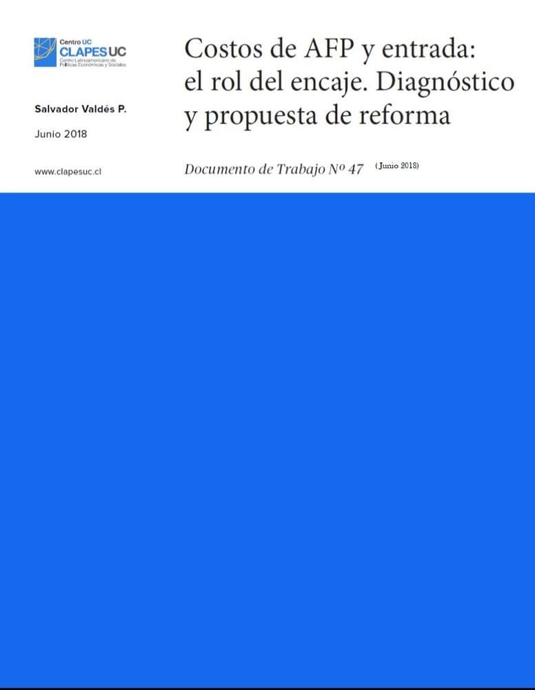 Doc.Trabajo N°47: Costos de AFP y entrada: el rol del encaje. Diagnóstico y propuesta de reforma