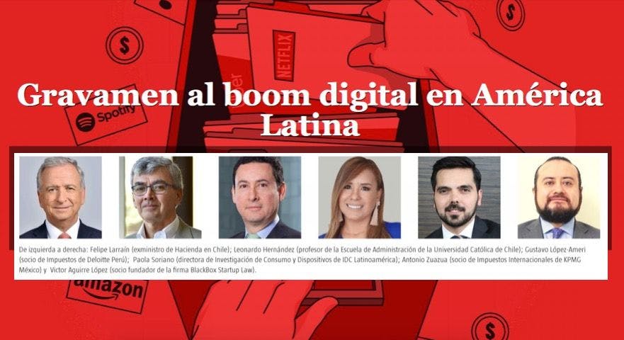 Leonardo Hernández y Felipe Larraín entregan su opinión en artículo "Gravamen al boom digital en América Latina" en revista America Economía