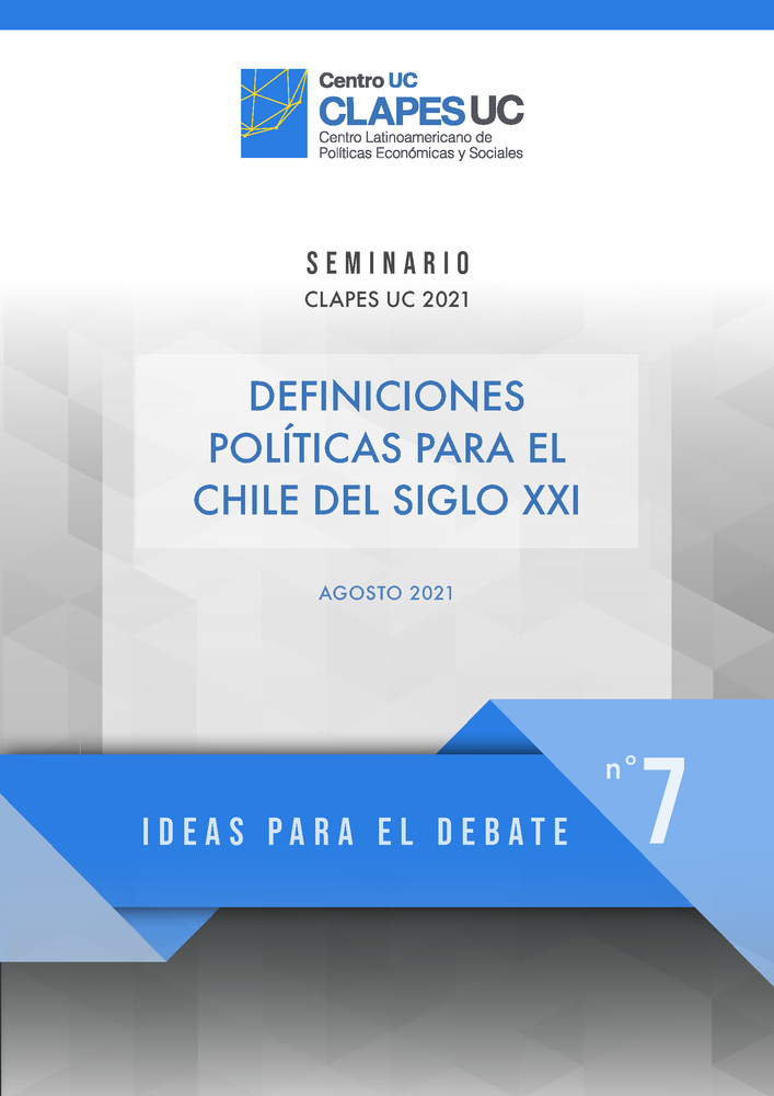 Ideas para el Debate 7: Definiciones Políticas para el Chile del siglo XXI