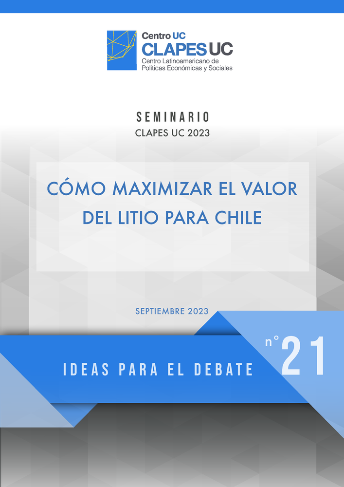 Ideas para el Debate 21: "Cómo maximizar el valor del litio para Chile"