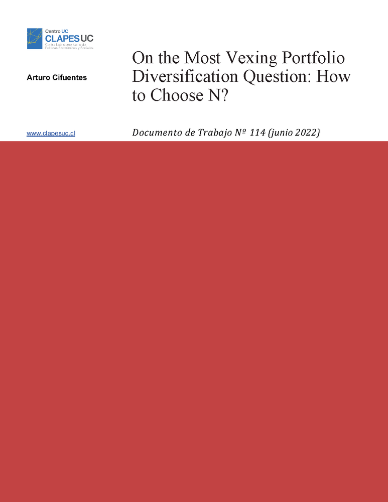 Doc. Trabajo N°114: "On the Most Vexing Portfolio Diversification Question: How to Choose N?"
