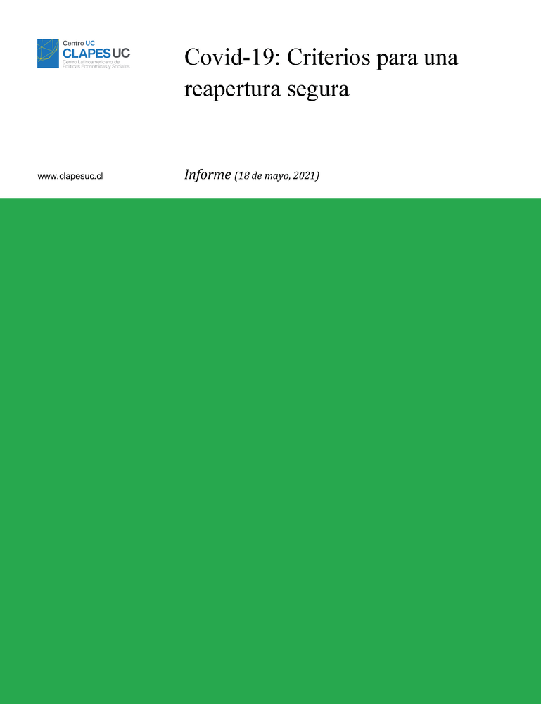 Informe: Covid-19: Criterios para una reapertura segura (18 mayo 2021)