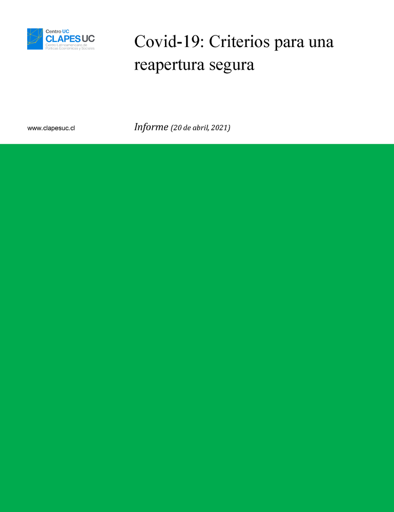 Informe: Covid-19: Criterios para una reapertura segura (20 abril 2021)