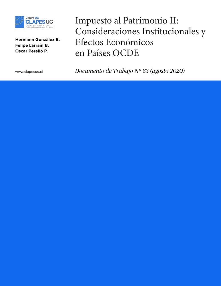 Doc. Trabajo Nº83: Impuesto al Patrimonio II: Consideraciones Institucionales y Efectos Económicos en Países OCDE