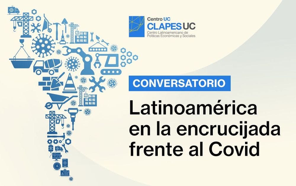 Conversatorio Clapes UC: Latinoamérica en la encrucijada frente al Covid