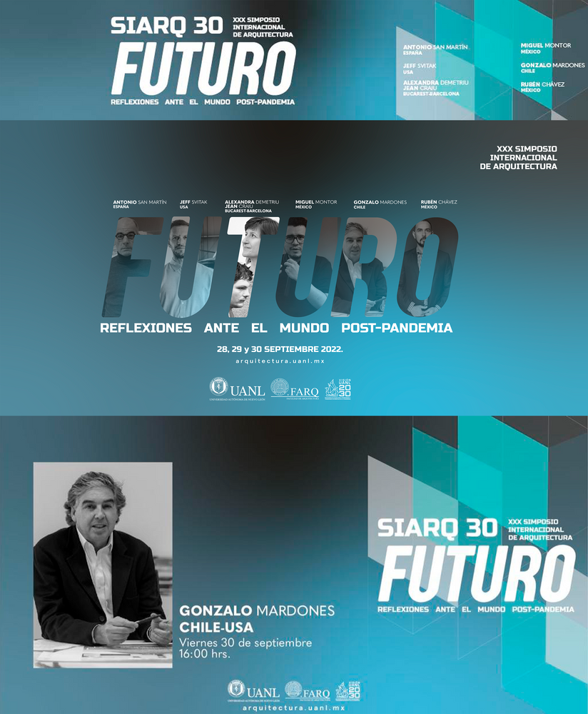 30 Simposio Internacional de Arquitectura, Facultad de ARQ UANL, México 2022